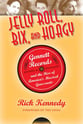 Jelly Roll, Bix, and Hoagy book cover